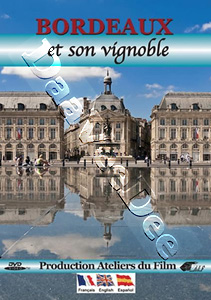 Bordeaux and its Vineyards | Bordeaux et son vignoble  |   DVD
